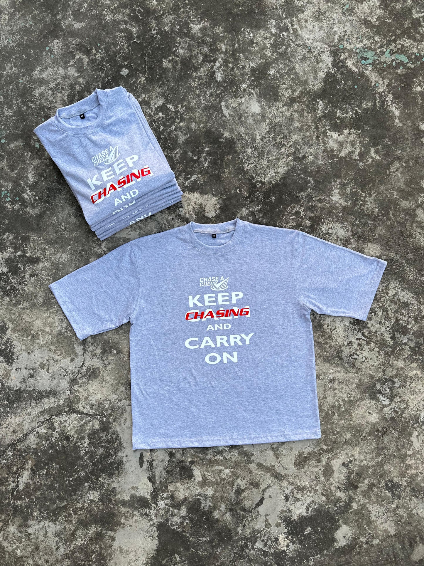 Keep chasing & carry on tee